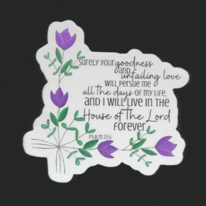 Psalm 23:6 vinyl sticker